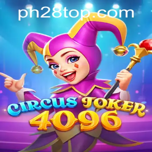 Exploring the Exciting World of CircusJoker4096: A Dive into the Game and Its Unique Features