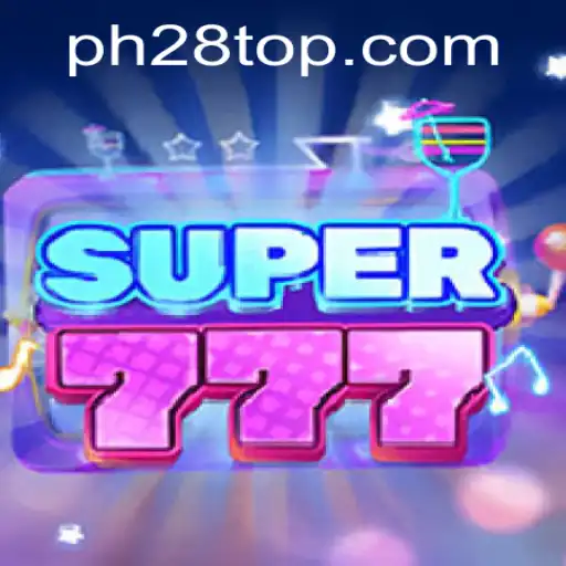 Exploring the Exciting World of Super777 and PH28